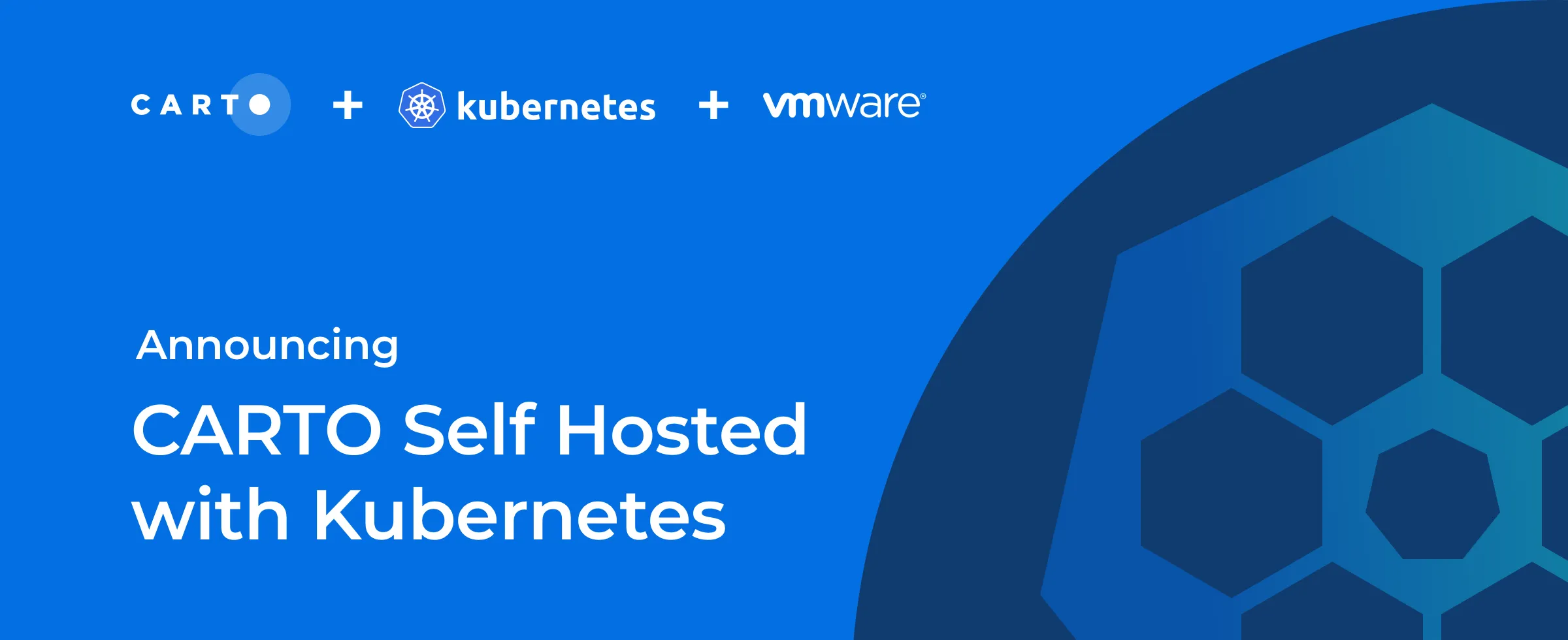CARTO Self Hosted on Kubernetes in Partnership with VMware