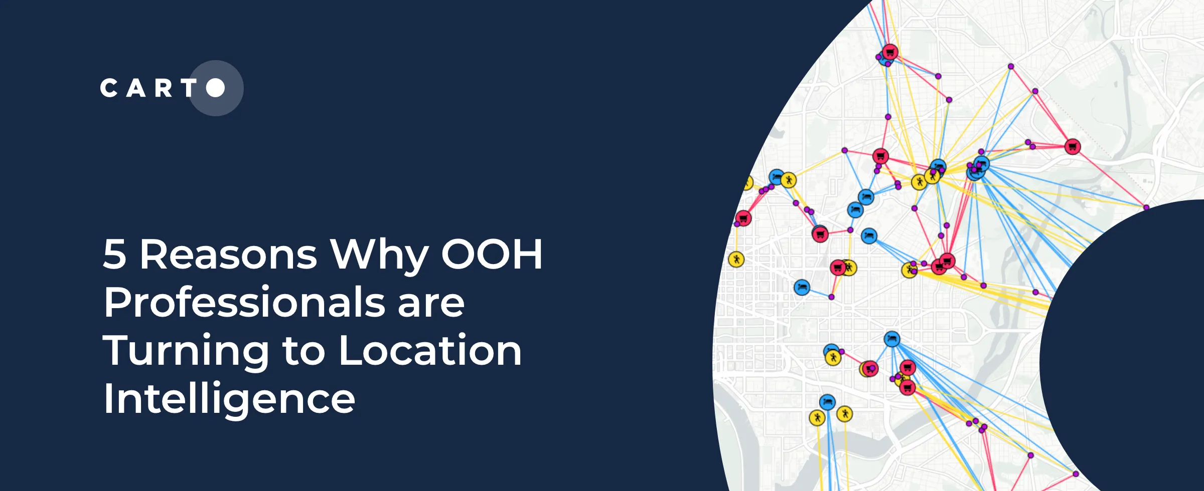 5 Reasons Why OOH Professionals Are Turning to Location Intelligence