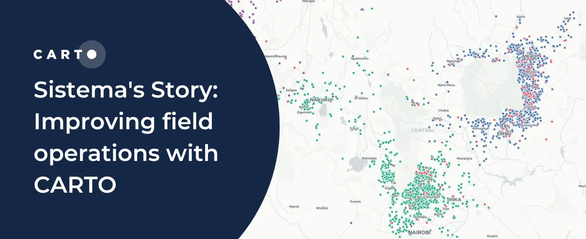 Sistema.bio's Story: Optimizing field operations with CARTO