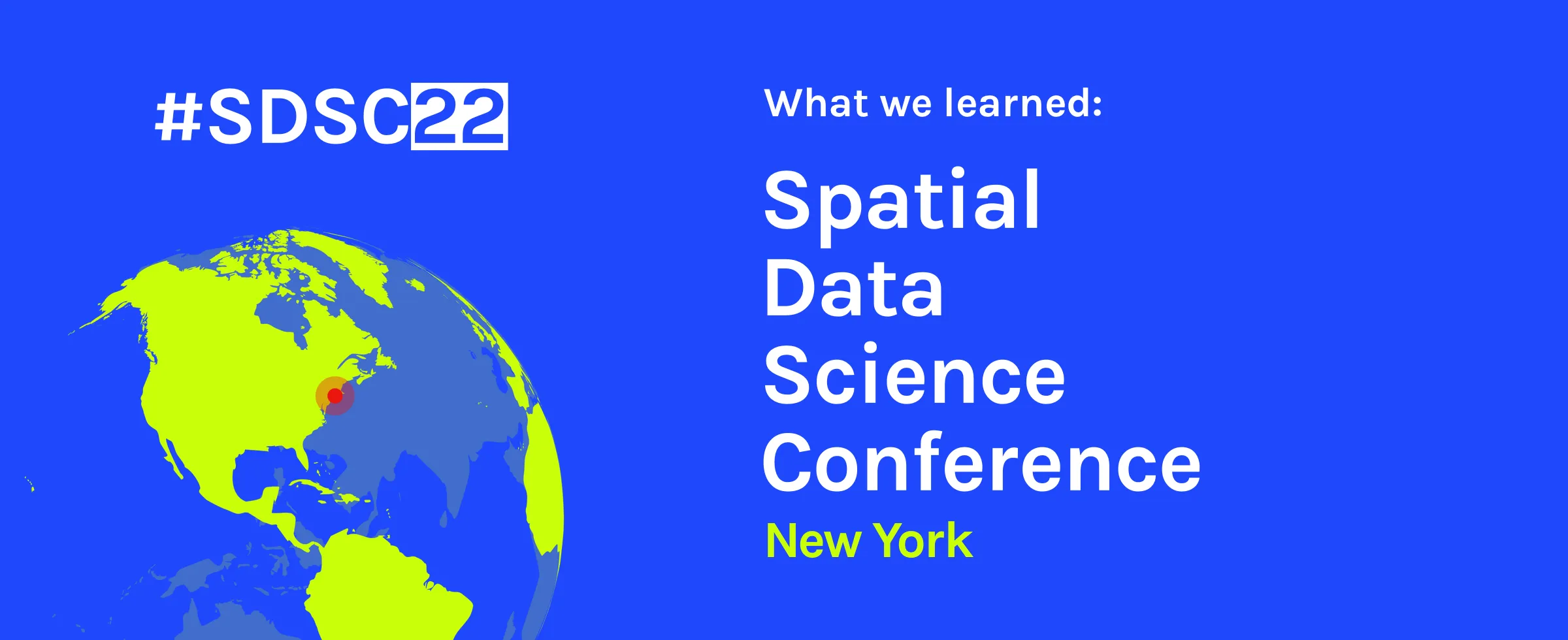 What we learned: #SDSC22 New York