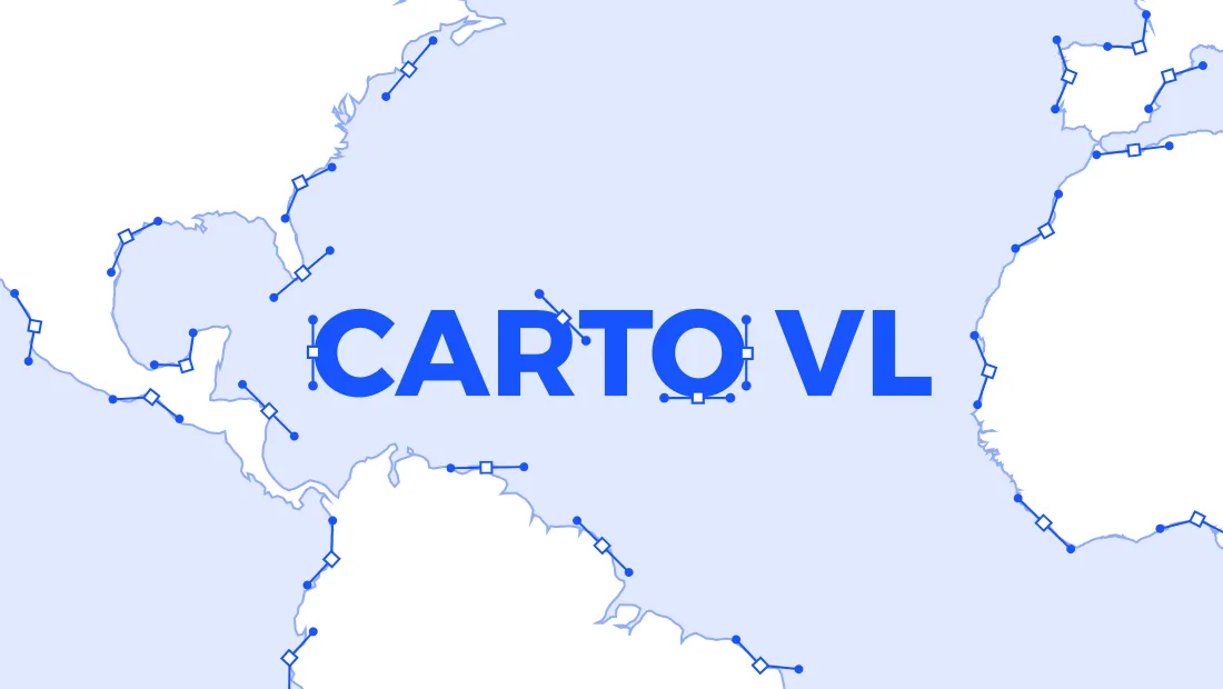 Introducing CARTO VL - Vector Technology for Location Intelligence