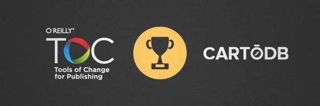 cartodb is the winner of the oreilly tools of change for publishing award