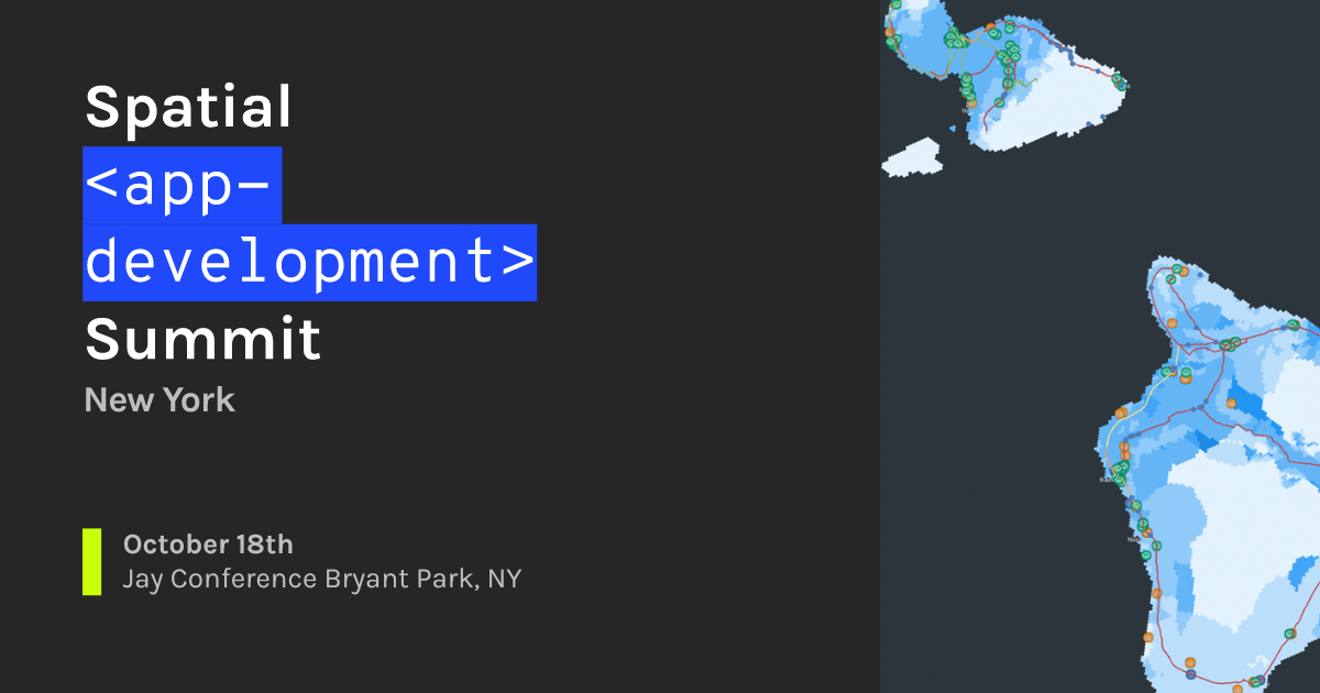 Introducing the Spatial App Development Summit NYC!