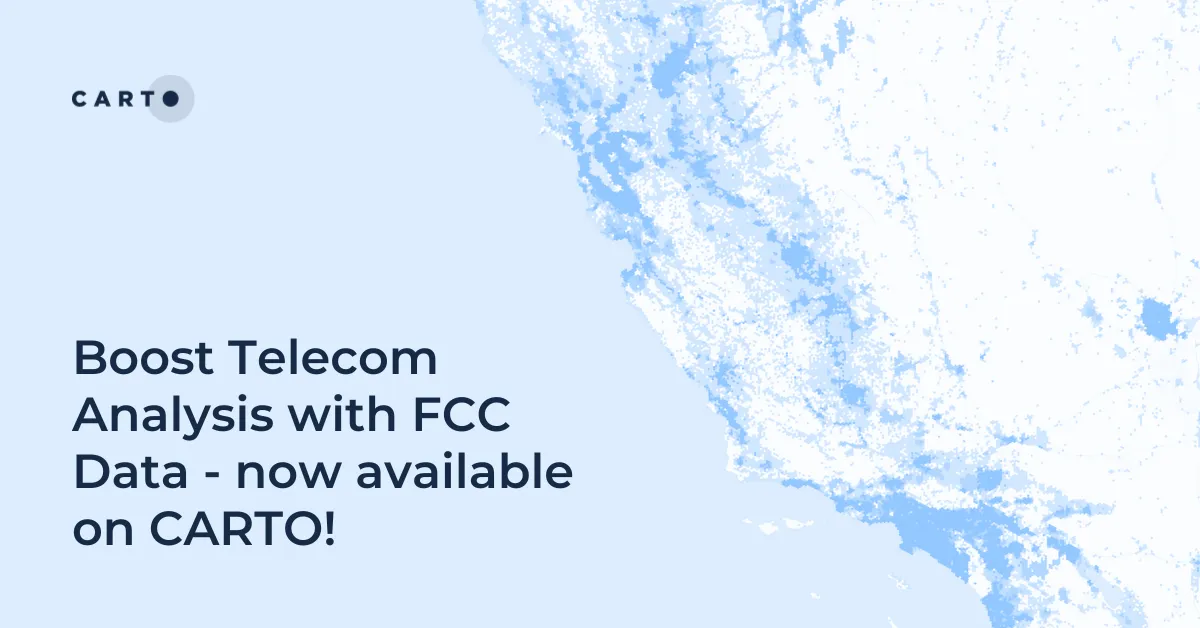 Boost Telecom Analysis with FCC Data - now available on CARTO!