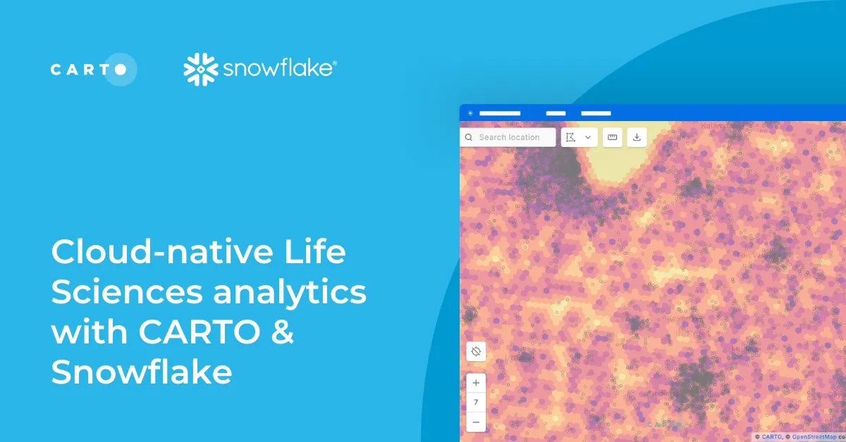 Cloud-native Life Sciences analytics with CARTO & Snowflake